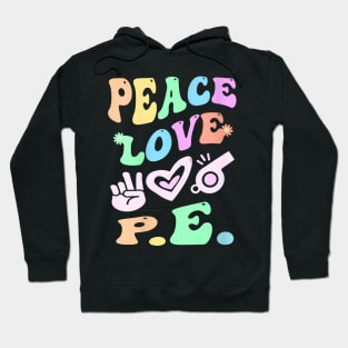 Peace Love PE Gym Teacher Groovy School Phys Ed 2023 Hoodie